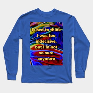 Primary colored indecisive abstract Long Sleeve T-Shirt